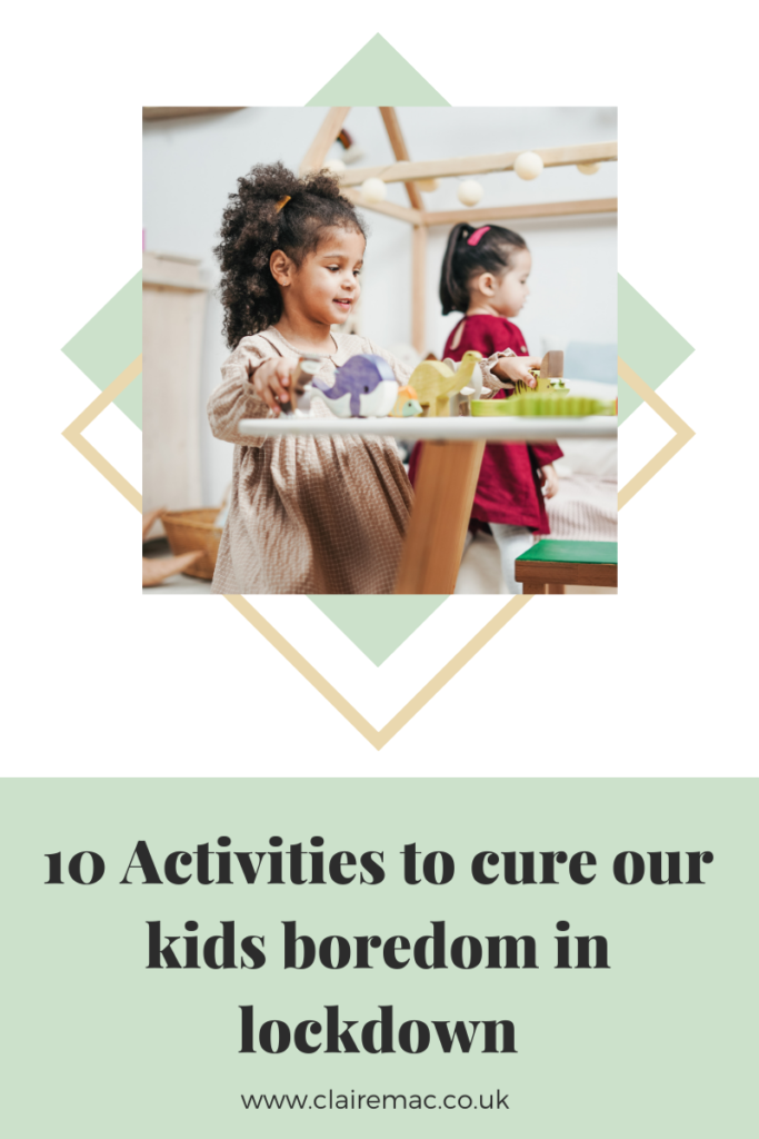 10 activities to cure our kids boredom in lockdown pinterest graphic. 10 activities to cure our kids boredom in lockdown.